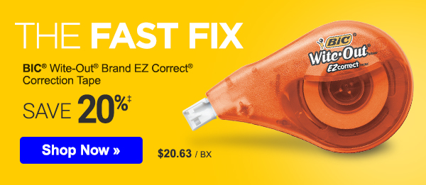 The Fast Fix. Save up to 20% on essential supplies: correction tape, notebooks, tape, markers and more.  