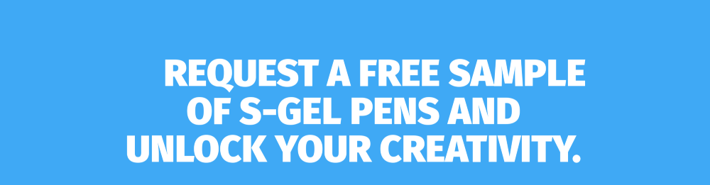 Request a free sample S-Gel pen below 